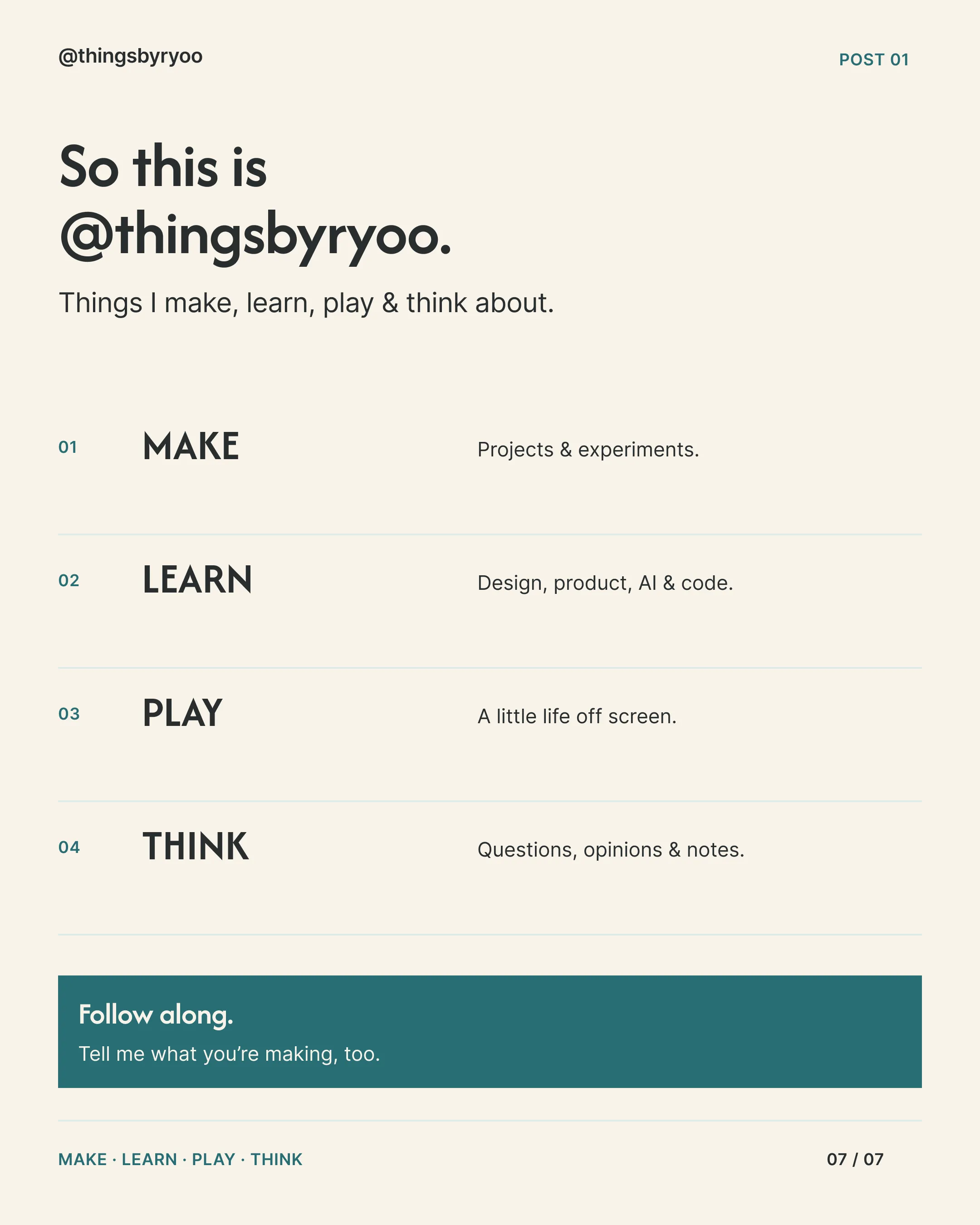 Slide 7: “So this is @thingsbyryoo.” Make, Learn, Play, Think